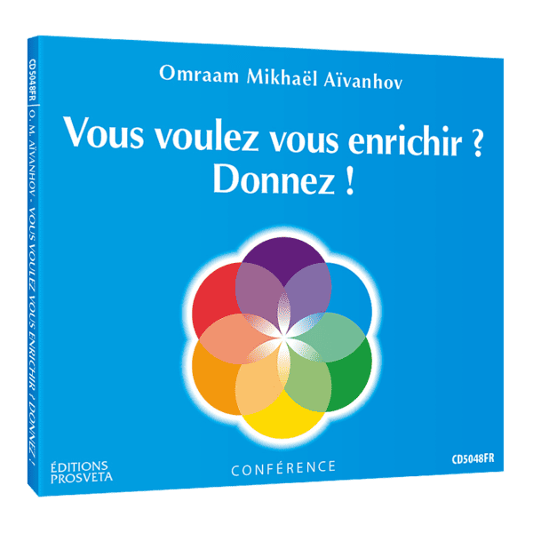 CD Vous voulez vous enrichir ? Donnez !