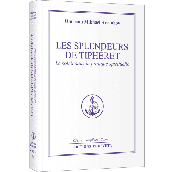 Les splendeurs de Tiphéret - Le soleil dans la pratique spirituelle