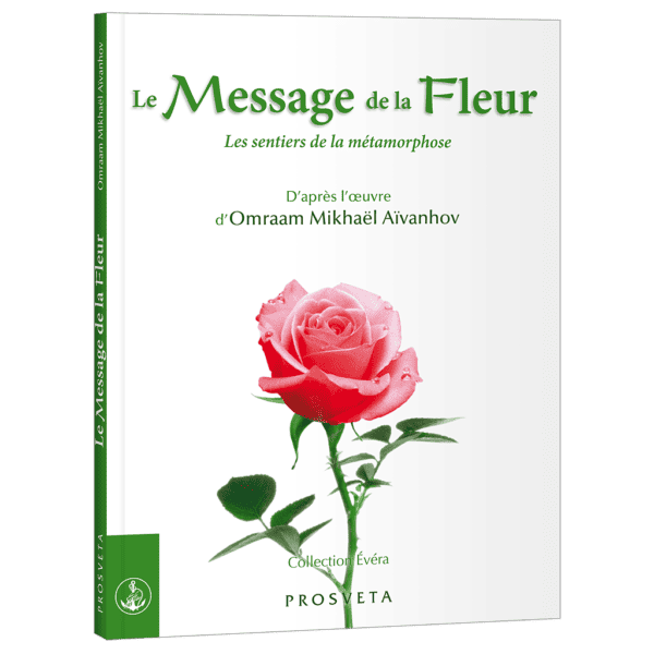 Le Message de la Fleur - Les sentiers de la métamorphose
