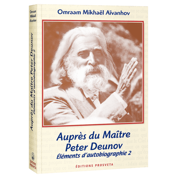 Auprès du Maître Peter Deunov - Éléments d'autobiographie 2