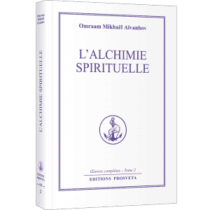 Alchimie Spirituelle Omraam Mikhael Aivanhov