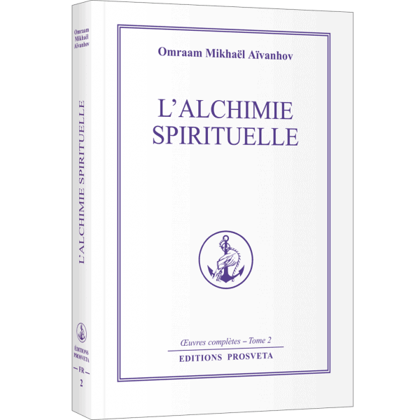 Alchimie Spirituelle Omraam Mikhael Aivanhov