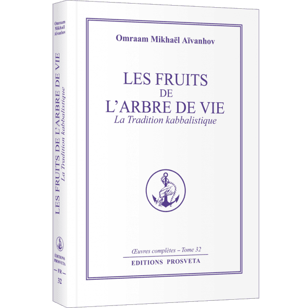 Les fruits de l'Arbre de Vie - La tradition kabbalistique