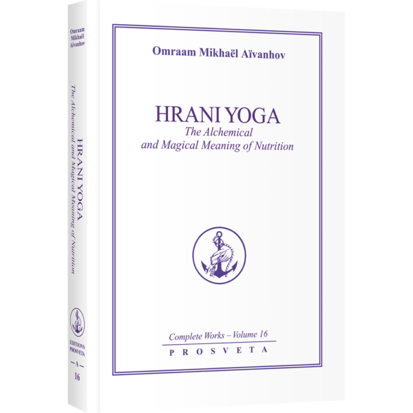 Hrani Yoga - The alchemical and magical meaning of nutrition