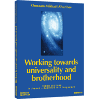 Working towards universality and brotherhood