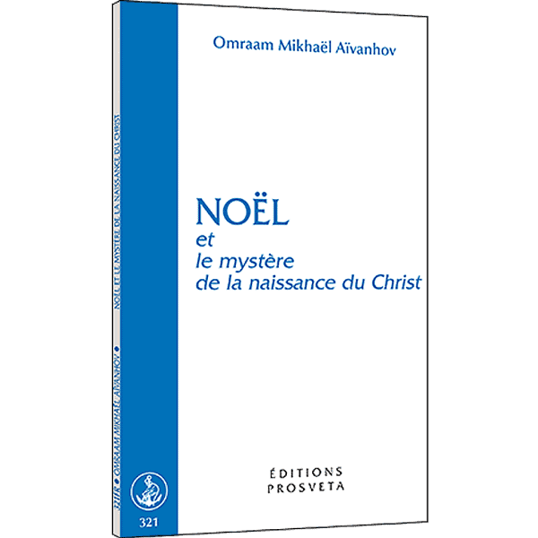 Noël et le mystère de la naissance du Christ