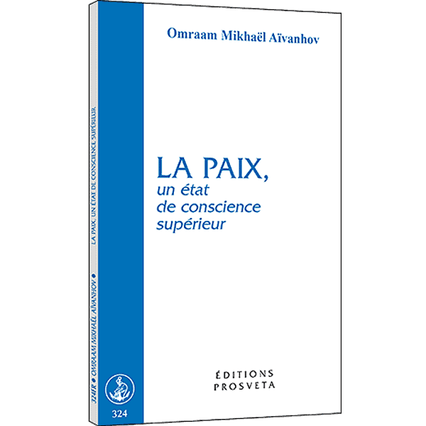 La paix, un état de conscience supérieur