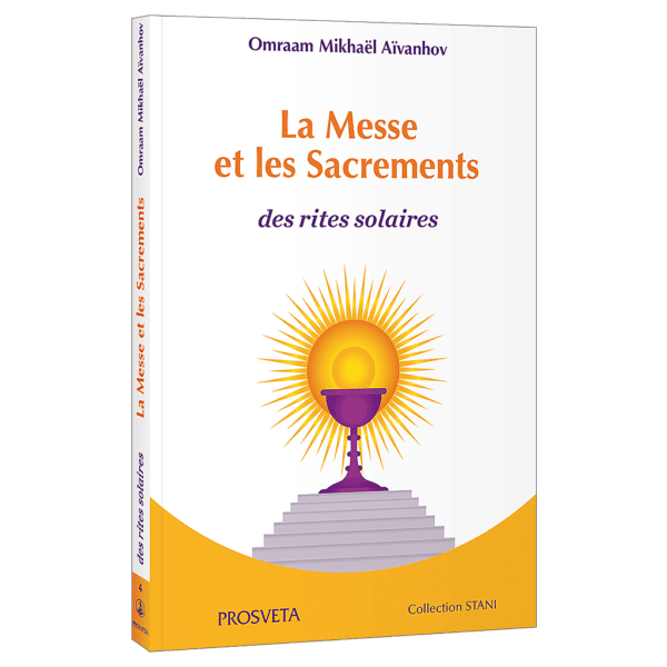 La messe et les sacrements - Des rites solaires