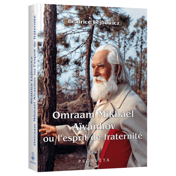 Omraam Mikhaël Aïvanhov ou l’esprit de fraternité