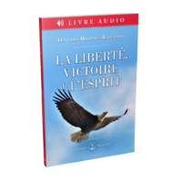 La liberté, victoire de l'esprit (Livre audio | Téléchargement)