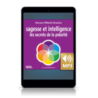Sagesse et intelligence - Les secrets de la polarité (MP3)