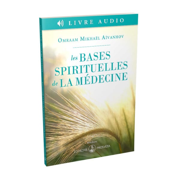 Les bases spirituelles de la médecine (Livre audio | Téléchargement)