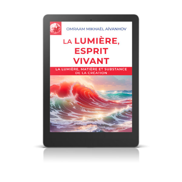 La lumière, esprit vivant - Livre numérique