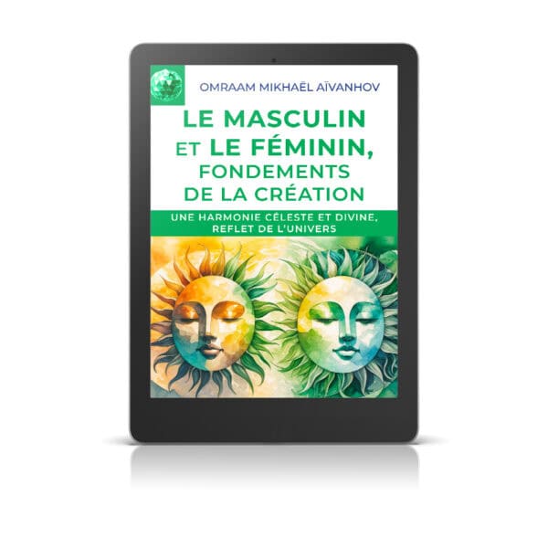 Le masculin et le féminin, fondements de la création - Livre numérique