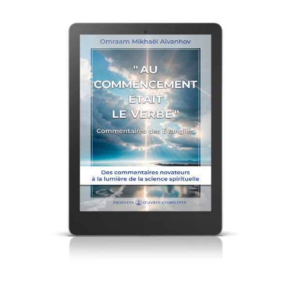 «Au commencement était le Verbe» Commentaires des Évangiles - Livre numérique