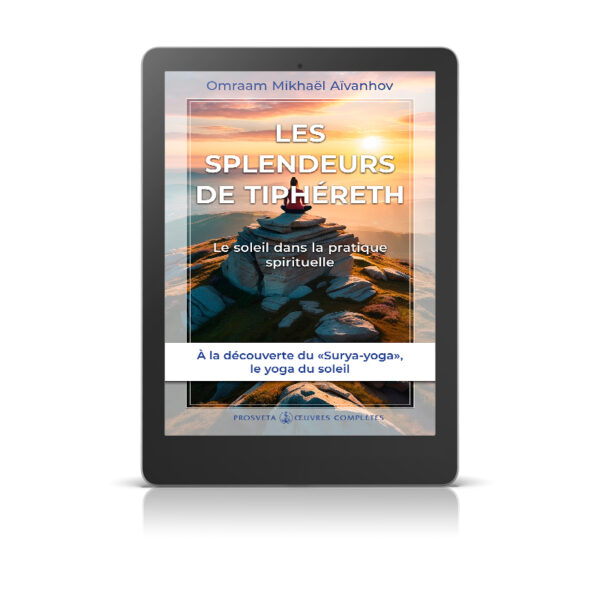 Les splendeurs de Tiphéret – Le soleil dans la pratique spirituelle - Livre numérique