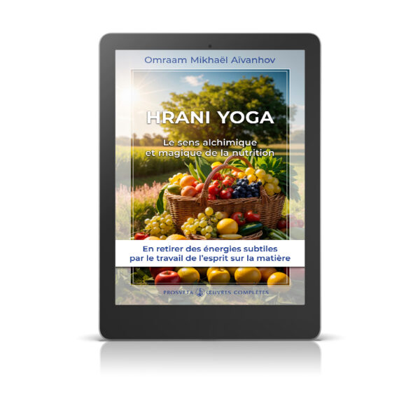 Hrani Yoga – Le sens alchimique et magique de la nutrition - Livre numérique