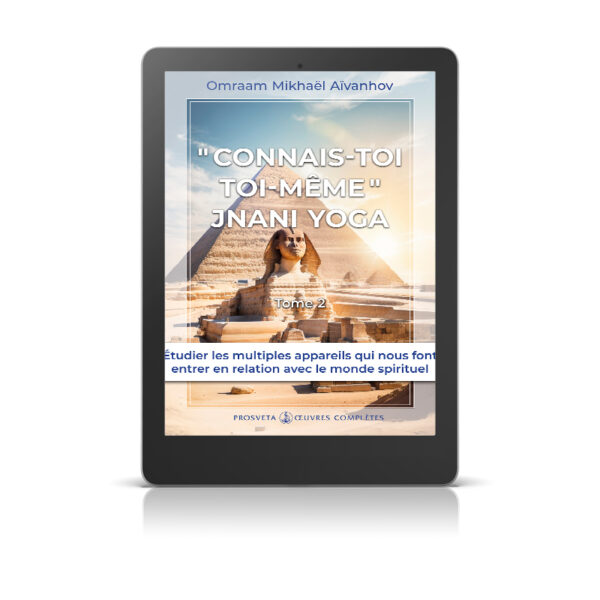 «Connais-toi toi-même» Jnani Yoga II - Livre numérique