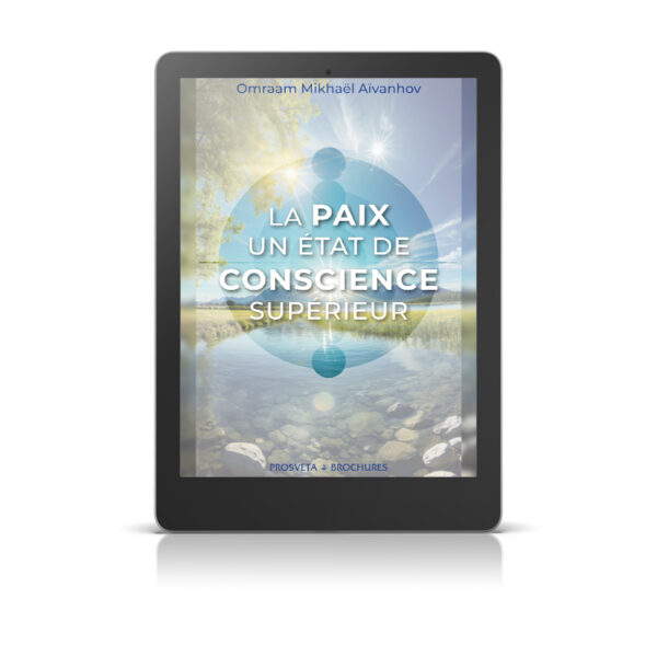 La paix, un état de conscience supérieur - Livre numérique