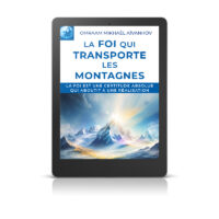 La foi qui transporte les montagnes - Livre numérique
