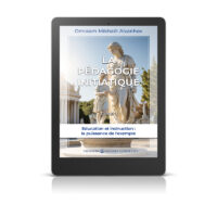 La pédagogie initiatique I - Livre numérique