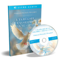 L'égrégore de la Colombe ou le règne de la paix (Livre audio | CD MP3)