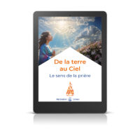 De la terre au Ciel - Le sens de la prière - Livre numérique