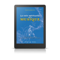 La voie spirituelle de la musique - Livre numérique