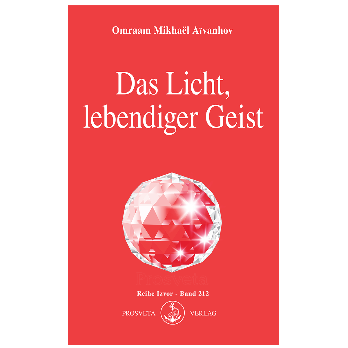 Das Licht, lebendiger Geist