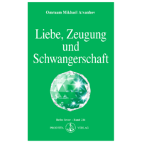 Liebe, Zeugung und Schwangerschaft