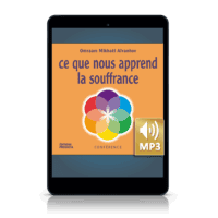 Ce que nous apprend la souffrance (MP3)